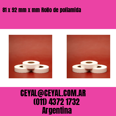 81 x 92 mm x mm Rollo de poliamida