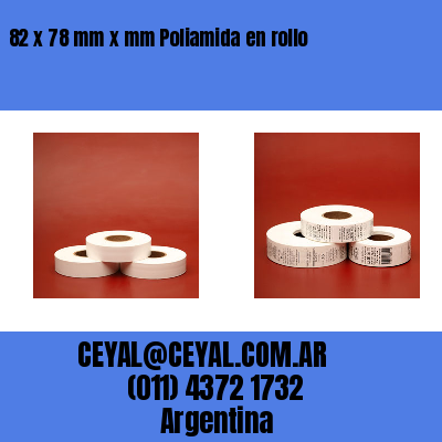 82 x 78 mm x mm Poliamida en rollo