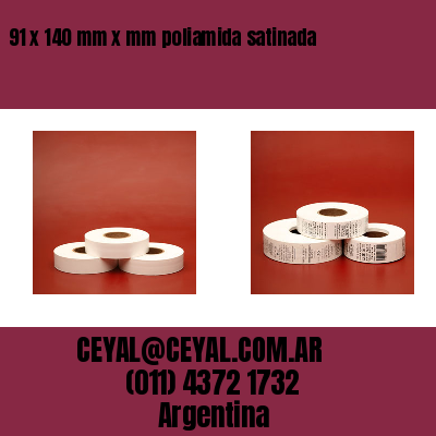 91 x 140 mm x mm poliamida satinada