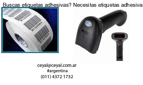 Buscas etiquetas adhesivas? Necesitas etiquetas adhesivas? Necesitas impirmir etiquetas adhesivas