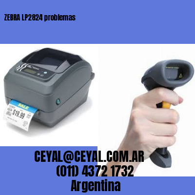 ZEBRA LP2824 problemas