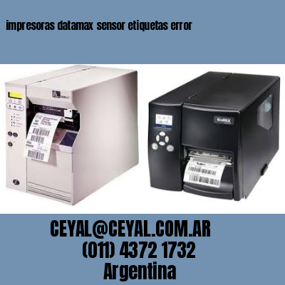 impresoras datamax sensor etiquetas error