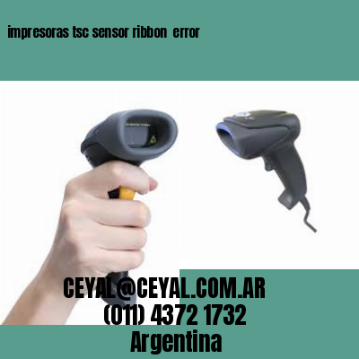 impresoras tsc sensor ribbon  error