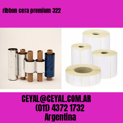 ribbon cera premium 322