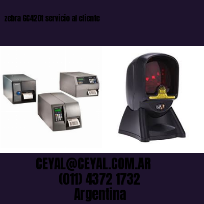 zebra GC420t servicio al cliente