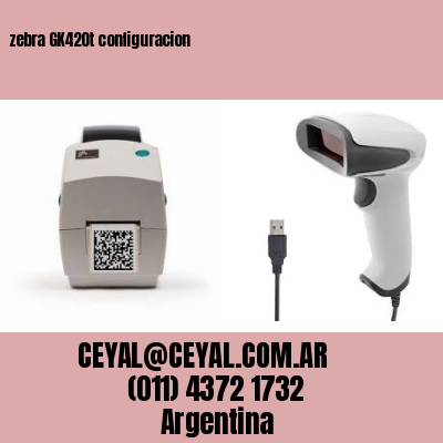 zebra GK420t configuracion
