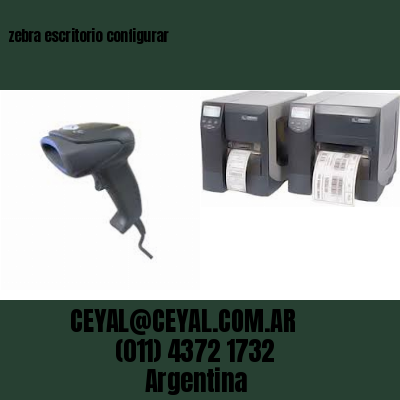 zebra escritorio configurar
