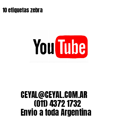 10 etiquetas zebra
