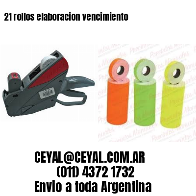 21 rollos elaboracion vencimiento