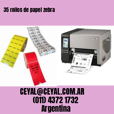 35 rollos de papel zebra