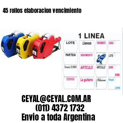 45 rollos elaboracion vencimiento