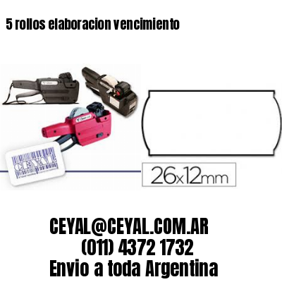 5 rollos elaboracion vencimiento