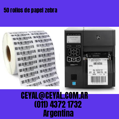 50 rollos de papel zebra