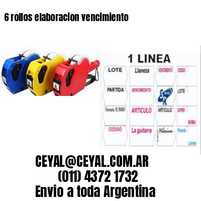 6 rollos elaboracion vencimiento