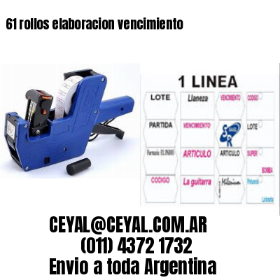 61 rollos elaboracion vencimiento