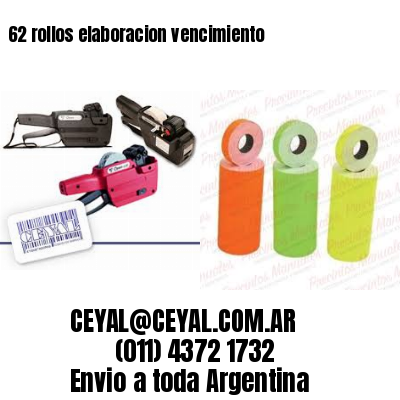 62 rollos elaboracion vencimiento