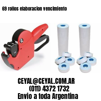 69 rollos elaboracion vencimiento