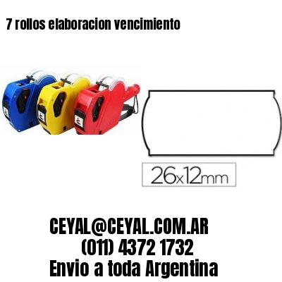 7 rollos elaboracion vencimiento