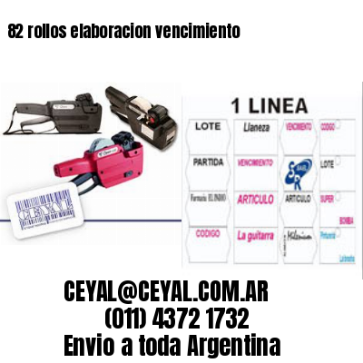 82 rollos elaboracion vencimiento