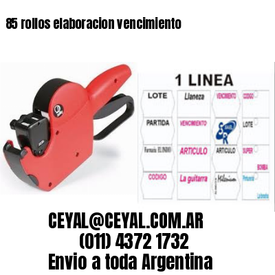 85 rollos elaboracion vencimiento