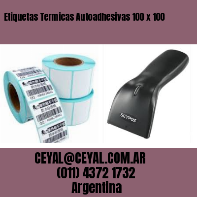 Etiquetas Termicas Autoadhesivas 100 x 100