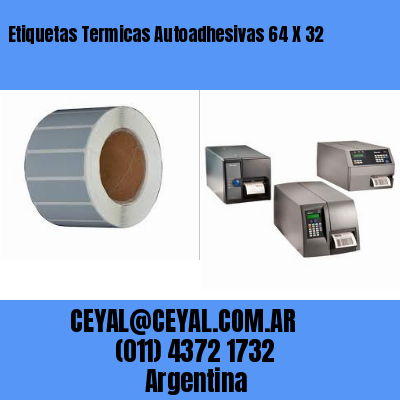 Etiquetas Termicas Autoadhesivas 64 X 32