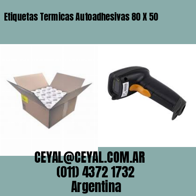 Etiquetas Termicas Autoadhesivas 80 X 50