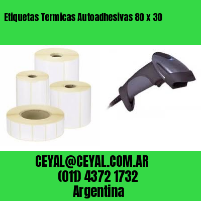 Etiquetas Termicas Autoadhesivas 80 x 30