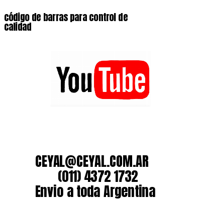 código de barras para control de calidad 