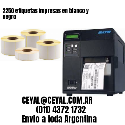 2250 etiquetas impresas en blanco y negro