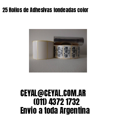 25 Rollos de Adhesivas fondeadas color 