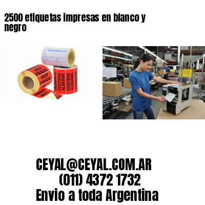 2500 etiquetas impresas en blanco y negro