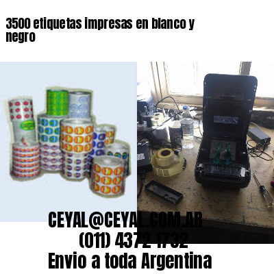 3500 etiquetas impresas en blanco y negro