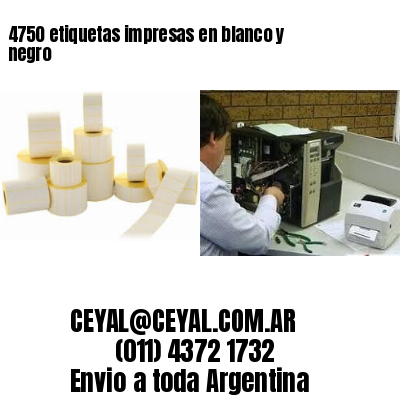 4750 etiquetas impresas en blanco y negro