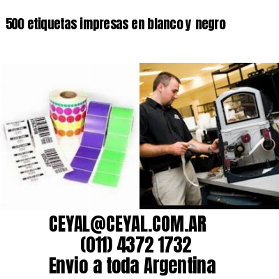 500 etiquetas impresas en blanco y negro