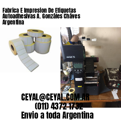 Fabrica E Impresion De Etiquetas Autoadhesivas A. Gonzáles Cháves Argentina