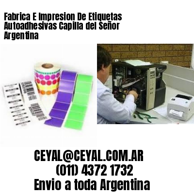 Fabrica E Impresion De Etiquetas Autoadhesivas Capilla del Señor Argentina