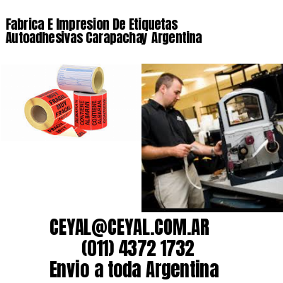 Fabrica E Impresion De Etiquetas Autoadhesivas Carapachay Argentina