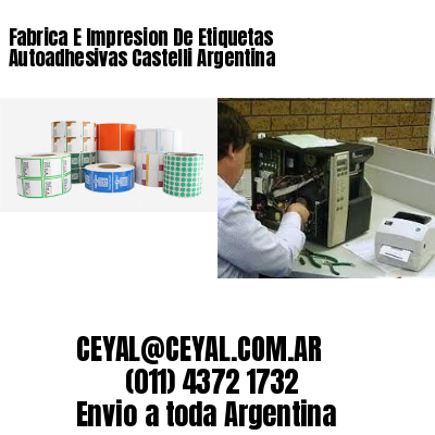 Fabrica E Impresion De Etiquetas Autoadhesivas Castelli Argentina