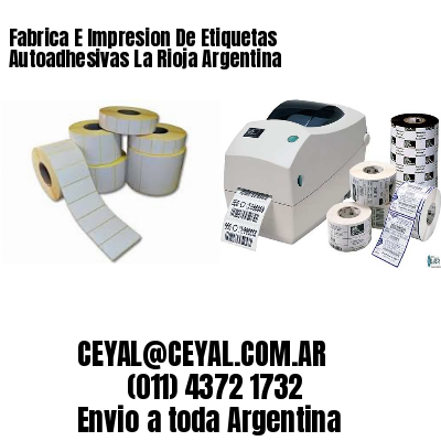 Fabrica E Impresion De Etiquetas Autoadhesivas La Rioja Argentina