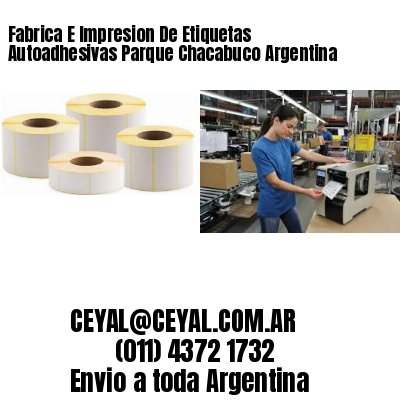 Fabrica E Impresion De Etiquetas Autoadhesivas Parque Chacabuco Argentina