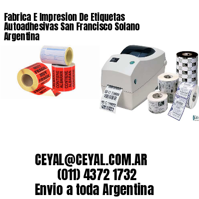 Fabrica E Impresion De Etiquetas Autoadhesivas San Francisco Solano Argentina