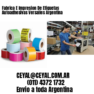 Fabrica E Impresion De Etiquetas Autoadhesivas Versalles Argentina
