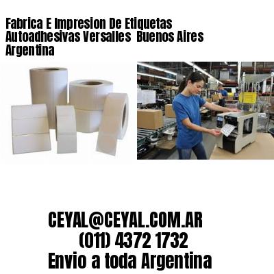 Fabrica E Impresion De Etiquetas Autoadhesivas Versalles  Buenos Aires Argentina