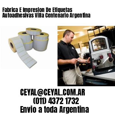 Fabrica E Impresion De Etiquetas Autoadhesivas Villa Centenario Argentina