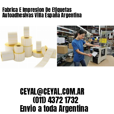 Fabrica E Impresion De Etiquetas Autoadhesivas Villa España Argentina