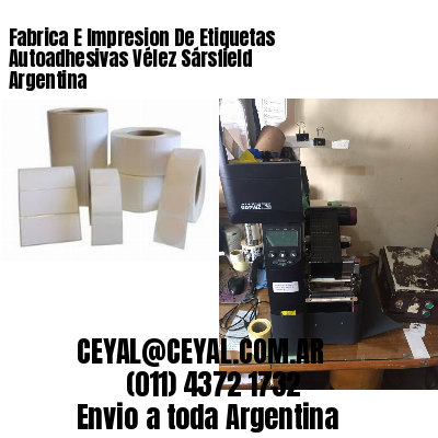 Fabrica E Impresion De Etiquetas Autoadhesivas Vélez Sársfield Argentina