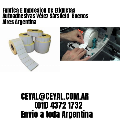 Fabrica E Impresion De Etiquetas Autoadhesivas Vélez Sársfield  Buenos Aires Argentina
