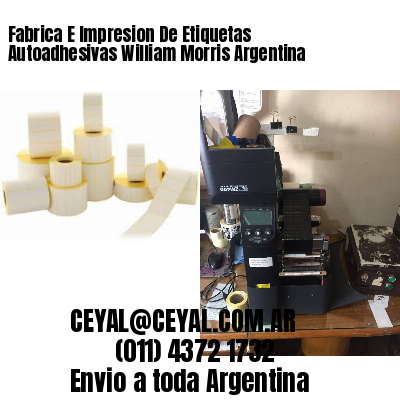 Fabrica E Impresion De Etiquetas Autoadhesivas William Morris Argentina