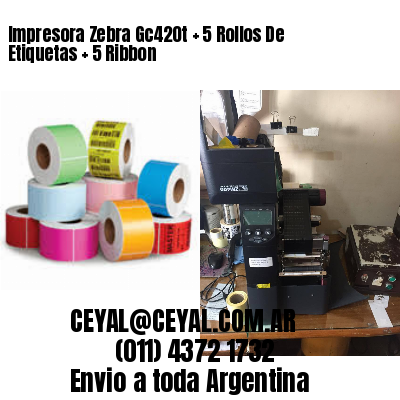 Impresora Zebra Gc420t   5 Rollos De Etiquetas   5 Ribbon